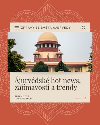 Co nového v ájurvédě? ⚖️ V Indii padlo staré pravidlo o reklamách a zároveň se sjíždí stovky odborníků na obří summit v...