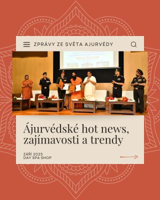 ✨ Září ukázalo, že ájurvéda má své místo i v roce 2025 🌿 Od světového dne, přes ocenění vědců až po péči pro veterány....